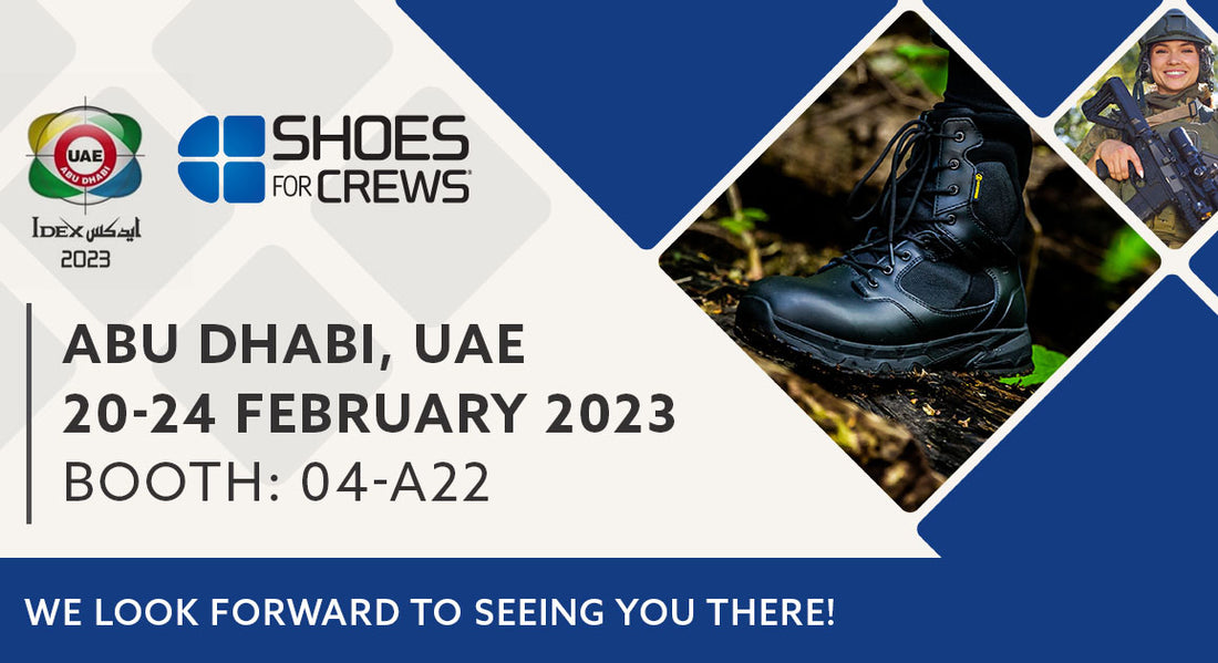 Shoes For Crews will be attending IDEX 2023 in Abu Dhabi